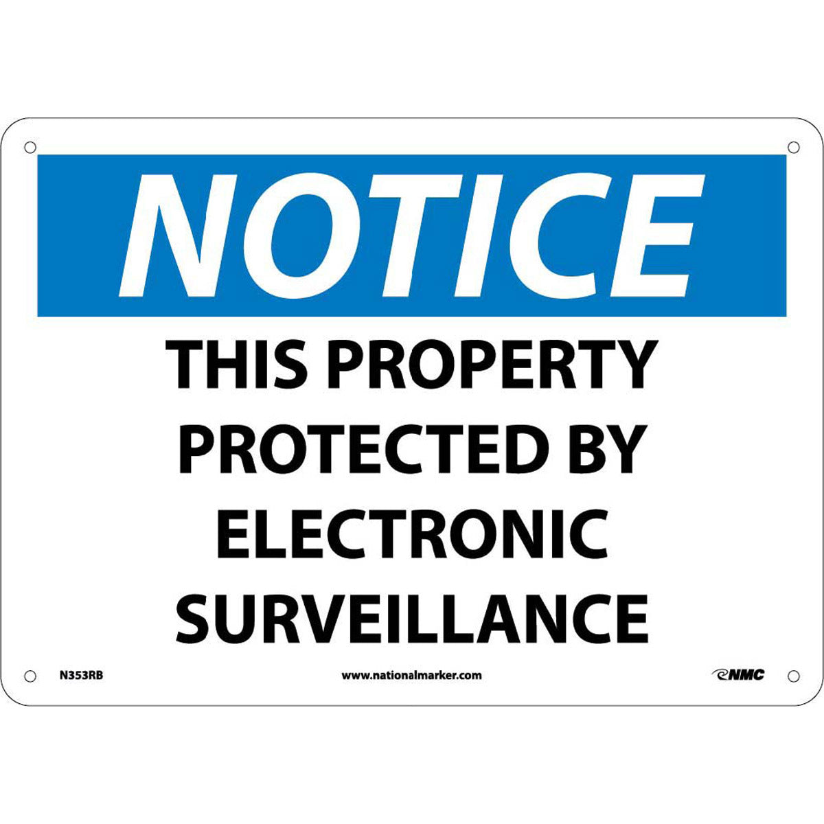 NM 10" X 14" White .05" Rigid Plastic Notice Sign "NOTICE THIS PROPERTY PROTECTED BY ELECTRONIC SURVEILLANCE"