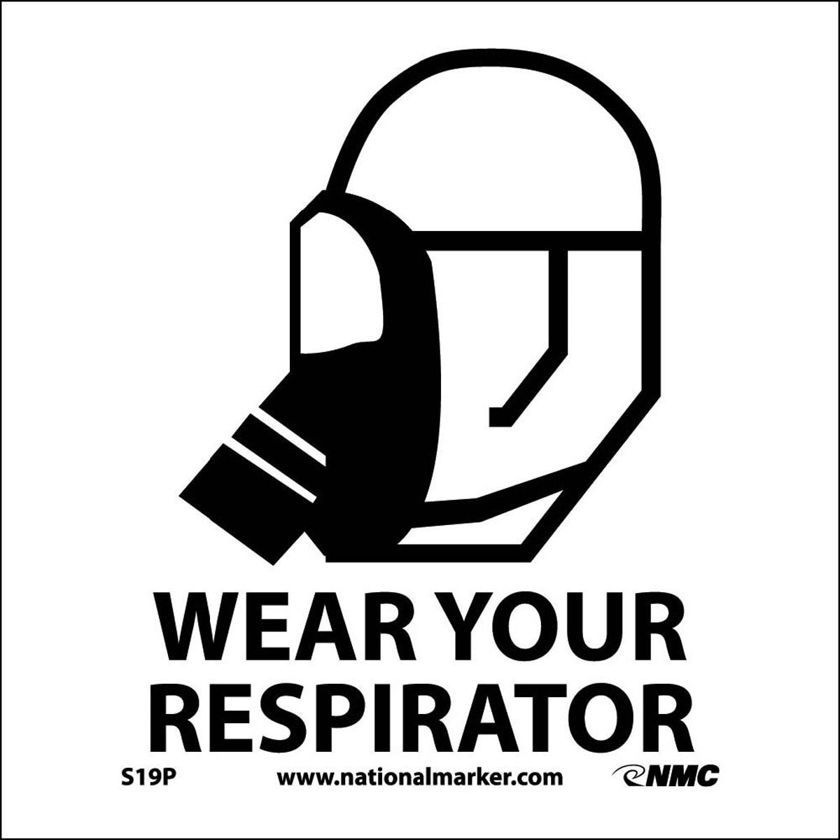 NM 7" X 7" White .0045" Pressure Sensitive Vinyl Personal Protective Equipment Sign "WEAR YOUR RESPIRATOR"