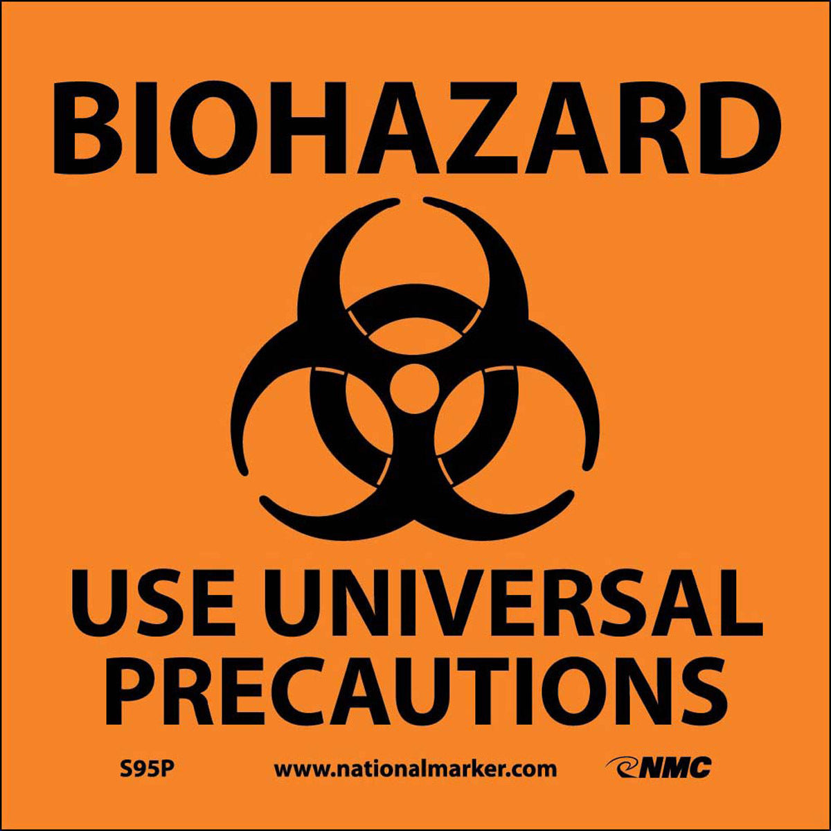 NM 7" X 7" Orange .0045" Pressure Sensitive Vinyl Universal Precautions Biohazard Sign "BIOHAZARD USE UNIVERSAL PRECAUTIONS"