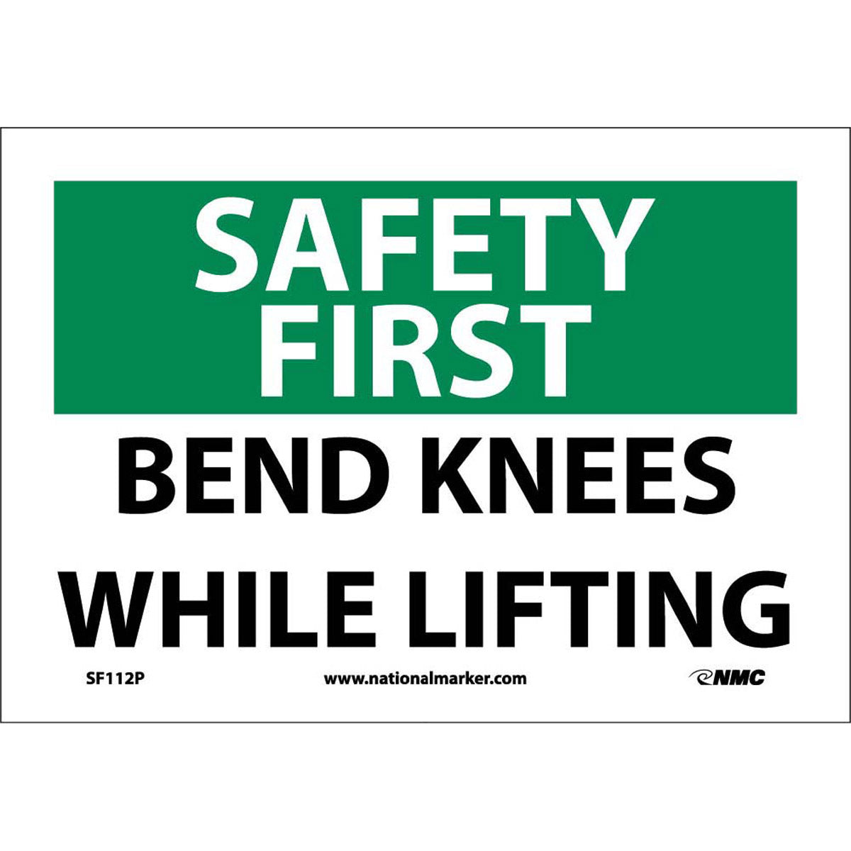 NM 7" X 10" White .0045" Pressure Sensitive Vinyl Safety Sign "SAFETY FIRST BEND KNEES WHILE LIFTING"