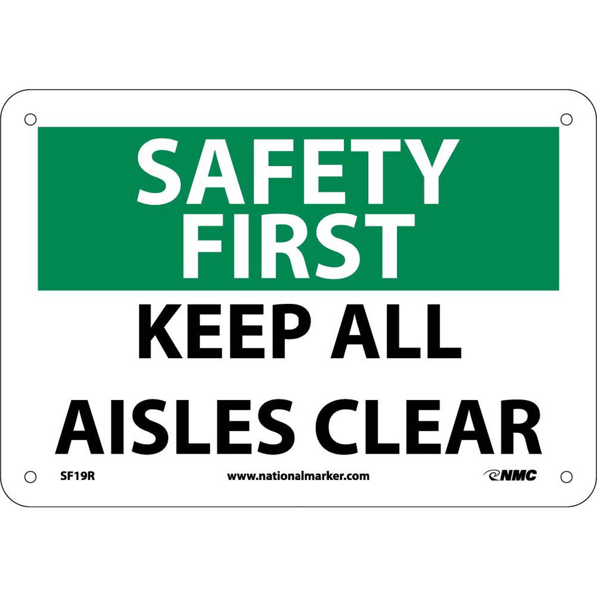 NM 7" X 10" White .05" Rigid Plastic Safety Sign "SAFETY FIRST KEEP ALL AISLES CLEAR"