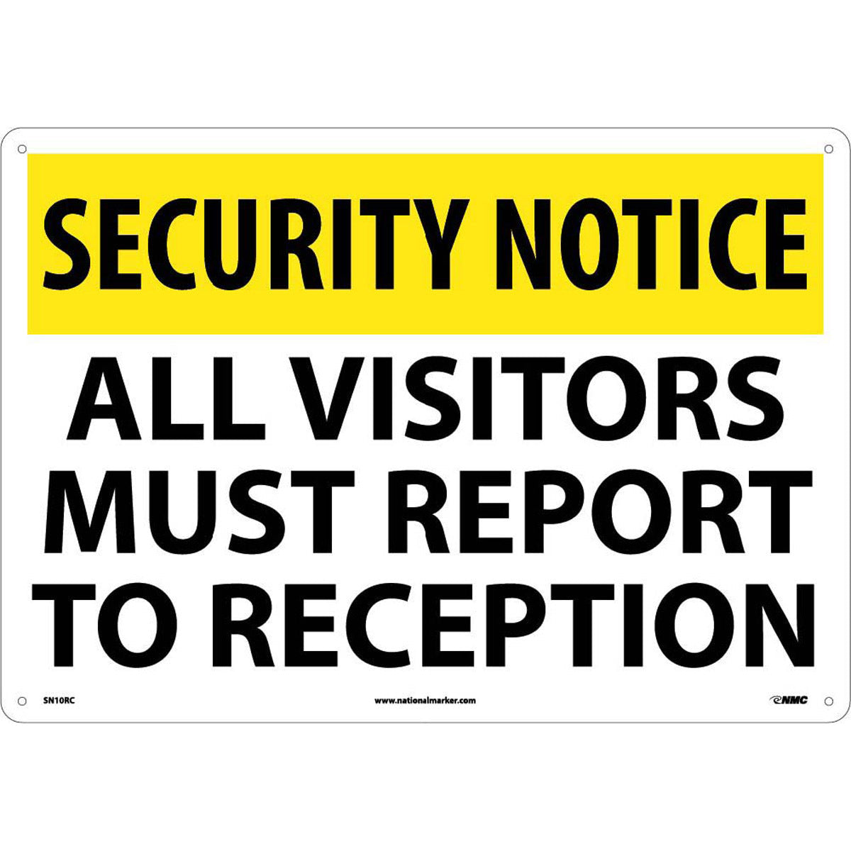 NM 14" X 20" White .05" Rigid Plastic Security Sign "SECURITY NOTICE ALL VISITORS MUST REPORT TO RECEPTION"