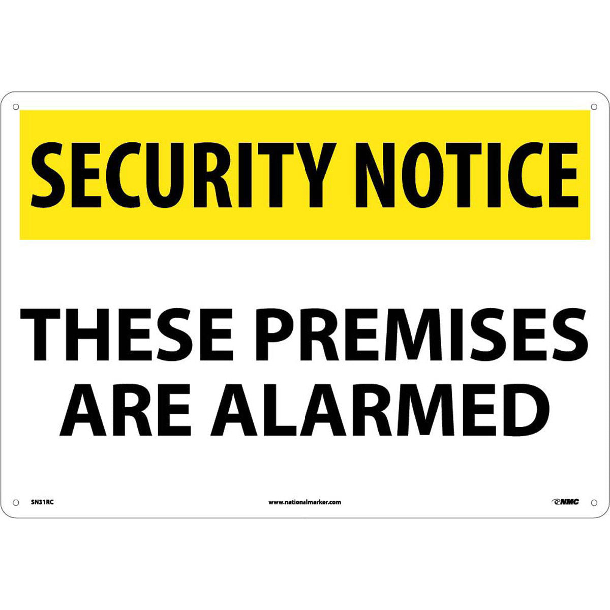 NM 14" X 20" White .05" Rigid Plastic Security Sign "SECURITY NOTICE THESE PREMISES ARE ALARMED"