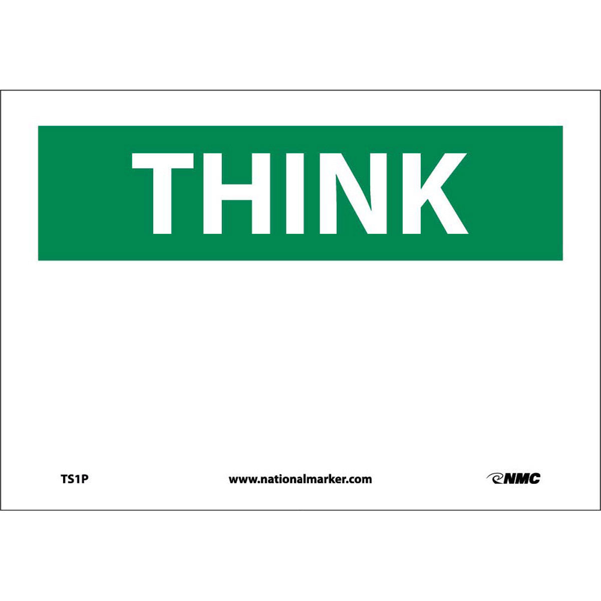 NM 7" X 10" White .0045" Pressure Sensitive Vinyl Safety Sign "THINK (Header Only)"