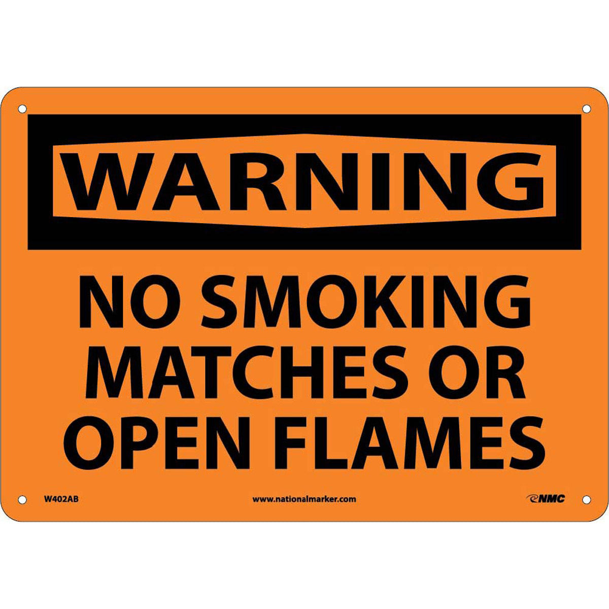 NM 10" X 14" Orange .04" Aluminum Smoking Control Sign "WARNING NO SMOKING MATCHES OR OPEN FLAMES"