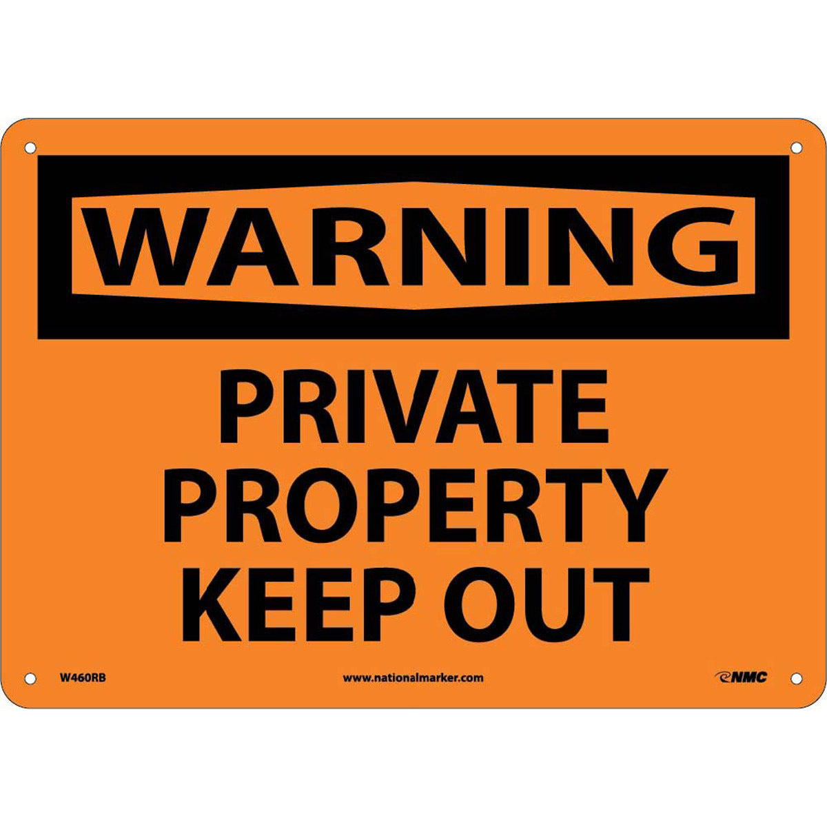NM 10" X 14" Orange .05" Rigid Plastic Warning Sign "WARNING PRIVATE PROPERTY KEEP OUT"