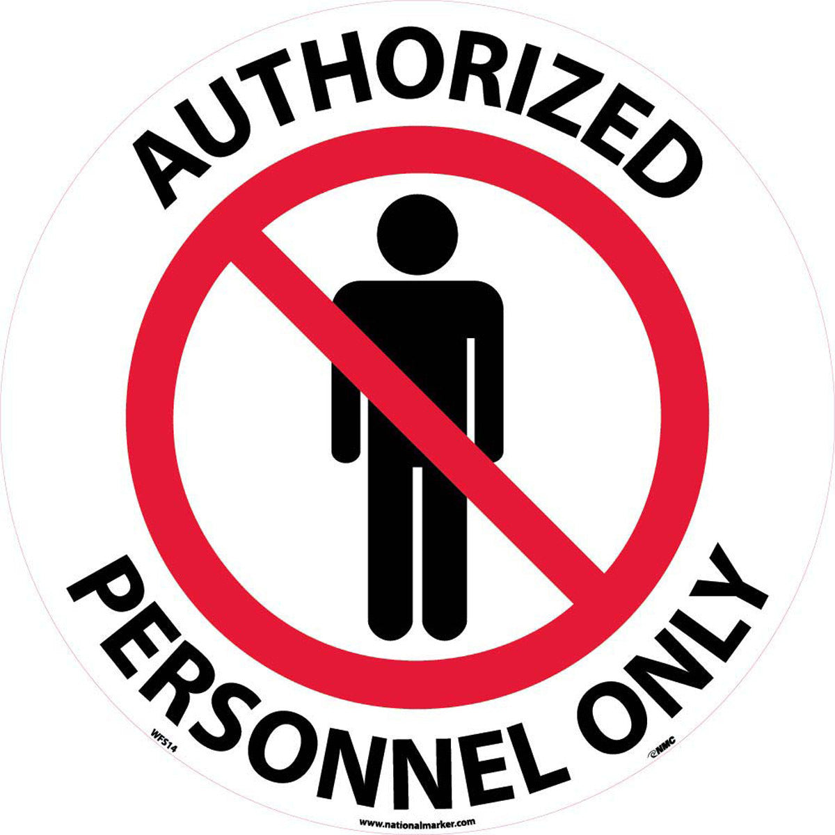 NM 17" X 17" White .0045" Pressure Sensitive Vinyl Walk-On Floor Safety Sign "AUTHORIZED PERSONNEL ONLY"