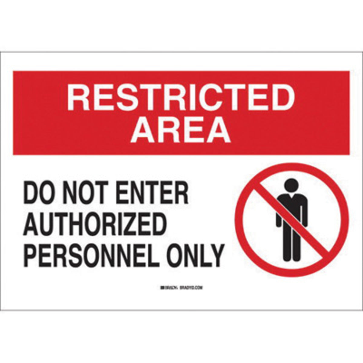 Brady® 10" X 14" X .06" Black/Red On White .0591" B-401 Polystyrene Safety Sign "DO NOT ENTER AUTHORIZED PERSONNEL ONLY"