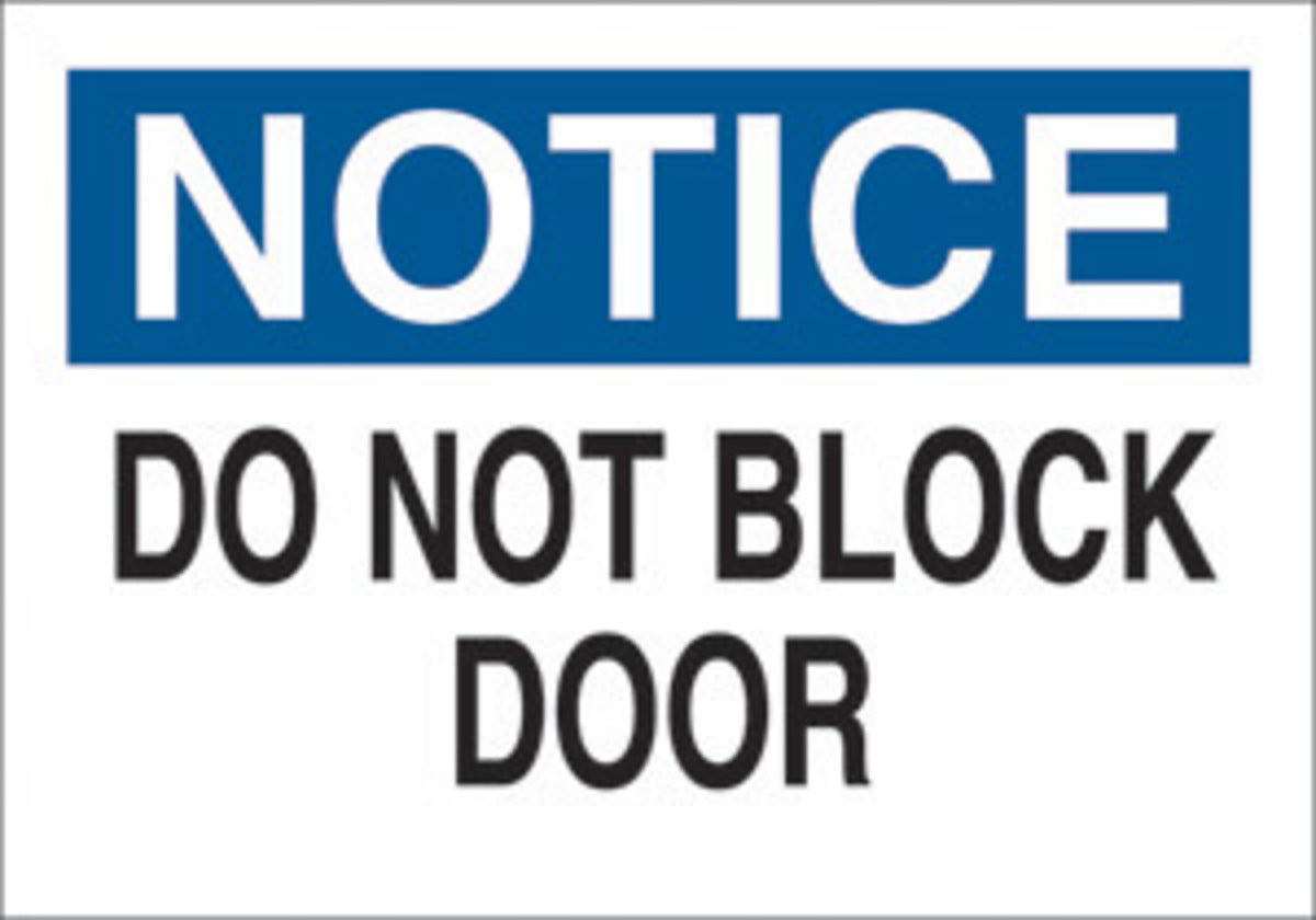 Brady® 10" X 14" X .06" Black/Blue On White .0591" B-401 Polystyrene Notice Sign "DO NOT BLOCK DOOR"