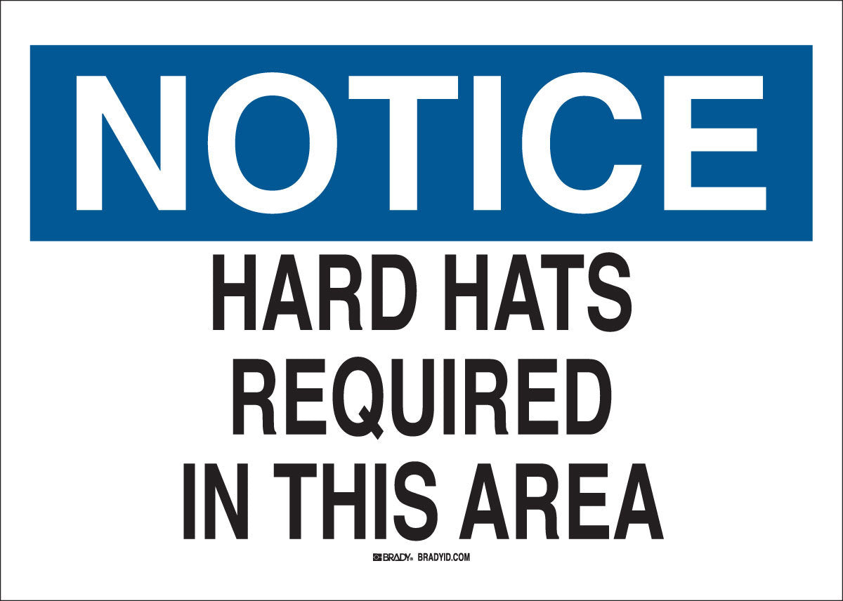 Brady® 7" X 10" X .006" Black/Blue On White .01" B-302 Polyester Notice Sign "HARD HATS REQUIRED IN THIS AREA"