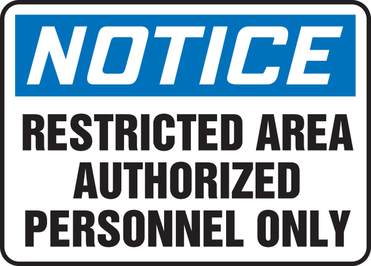 Accuform® 10" X 14" Blue, Black And White Adhesive Vinyl Safety Signs "NOTICE RESTRICTED AREA AUTHORIZED PERSONNEL ONLY"