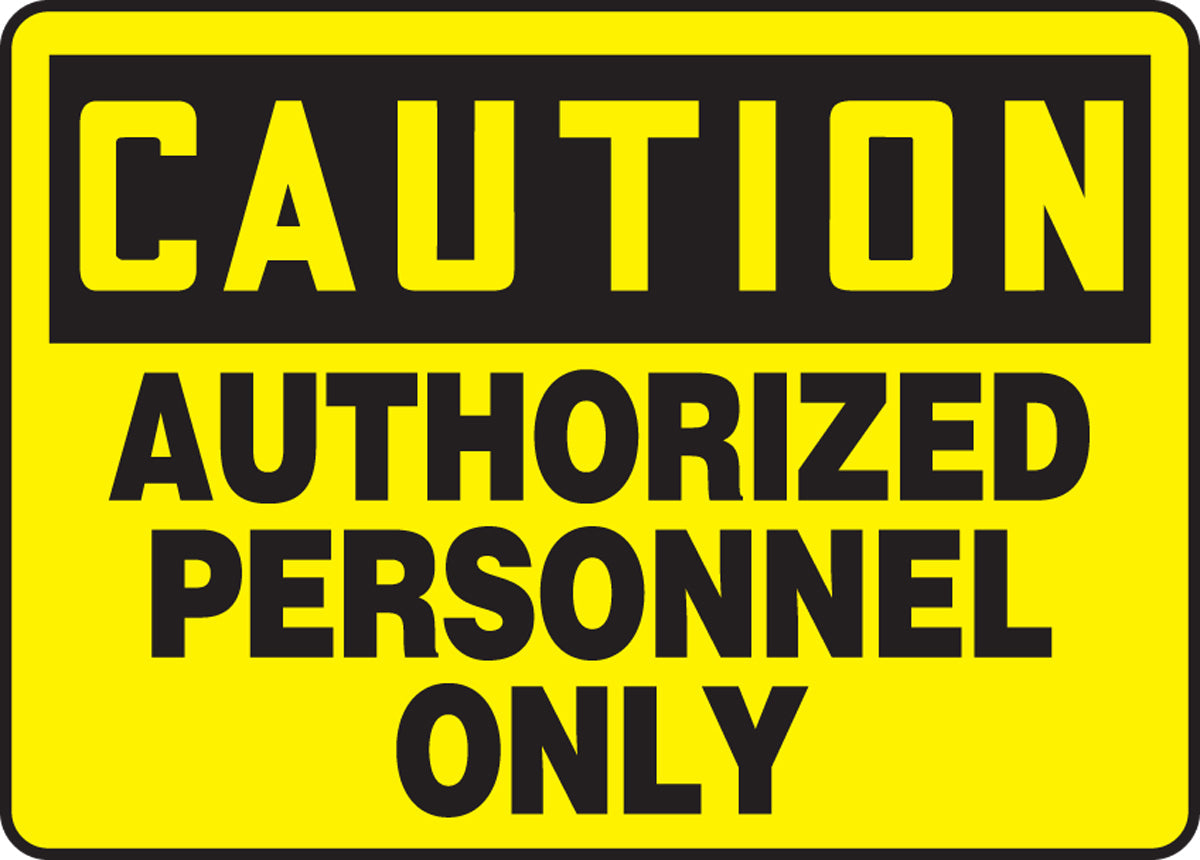Accuform® 10" X 14" Black And Yellow Aluminum Safety Signs "CAUTION AUTHORIZED PERSONNEL ONLY"