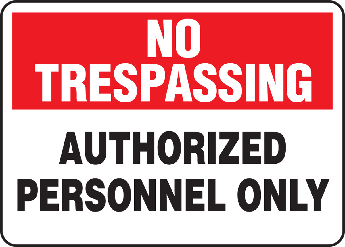 Accuform® 10" X 14" Red, Black And White Plastic Safety Signs "NO TRESPASSING AUTHORIZED PERSONNEL ONLY"