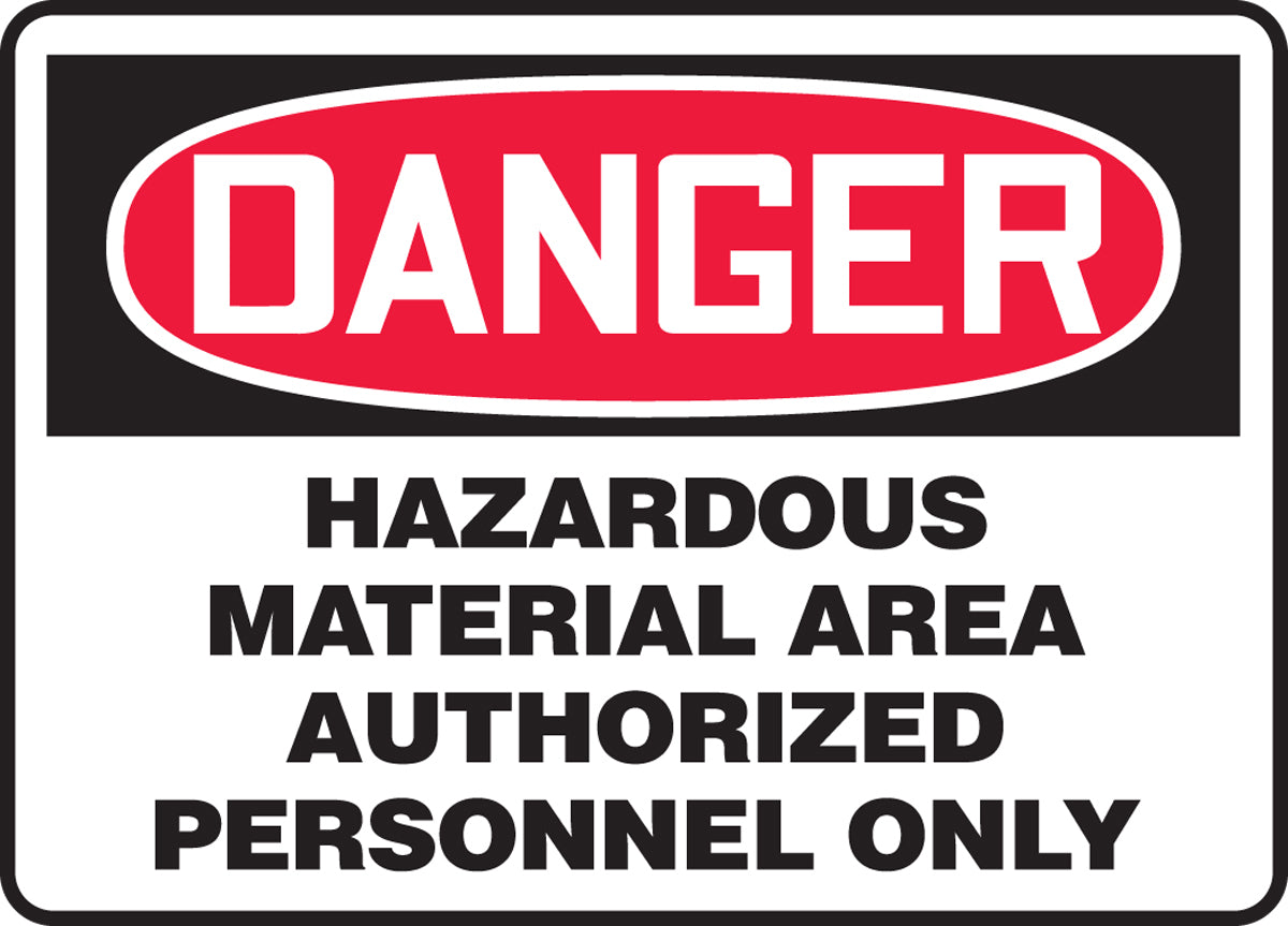 Accuform® 10" X 14" Red, Black And White Plastic Safety Signs "DANGER HAZARDOUS MATERIAL AREA AUTHORIZED PERSONNEL ONLY"