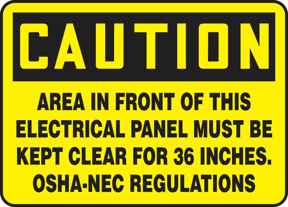 Accuform® 10" X 14" Black And Yellow Adhesive Vinyl Safety Signs "CAUTION AREA IN FRONT OF THIS ELECTRICAL PANEL MUST BE KEPT CLEAR FOR 36 INCHES OSHA-NEC REGULATIONS"