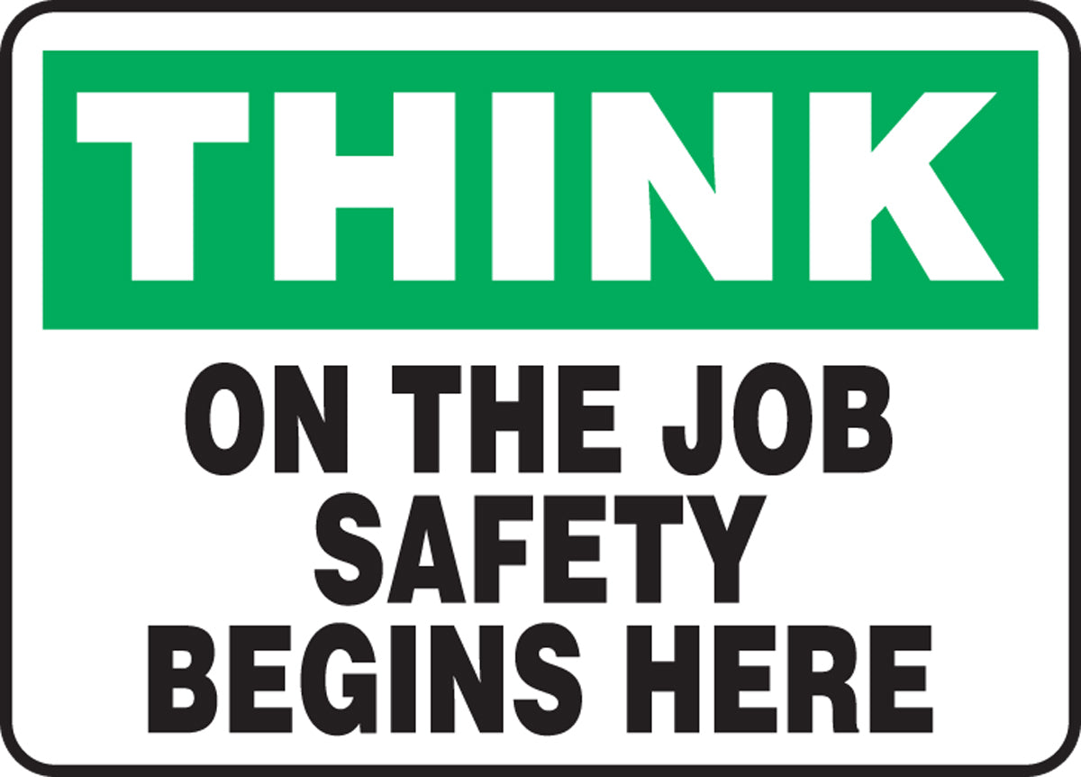 Accuform® 10" X 14" Green, Black And White Aluminum Safety Signs "THINK ON THE JOB SAFETY BEGINS HERE"