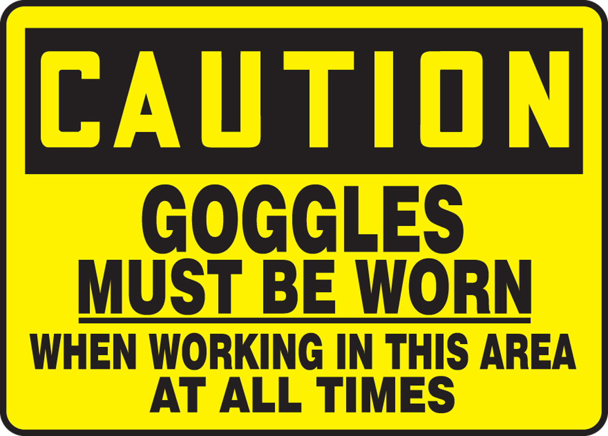 Accuform® 10" X 14" Black And Yellow Adhesive Dura-Vinyl™ Safety Signs "CAUTION GOGGLES MUST BE WORN WHEN WORKING IN THIS AREA AT ALL TIMES"