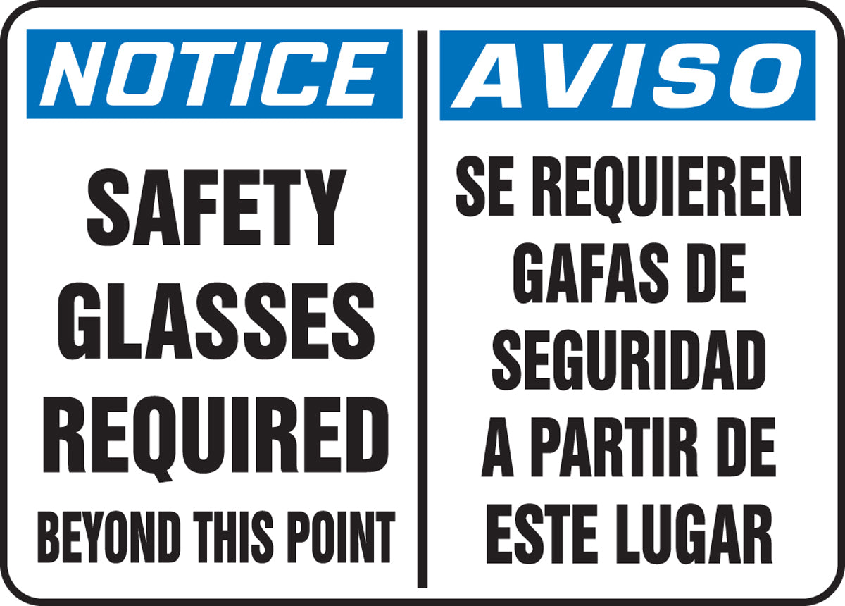Accuform® 10" X 14" Blue, Black And White Aluminum Spanish/English Bilingual Safety Signs "NOTICE SAFETY GLASSES REQUIRED BEYOND THIS POINT AVISO SE REQUIEREN GAFAS DE SEGURIDAD A PARTIR DE ESTE LUGAR"