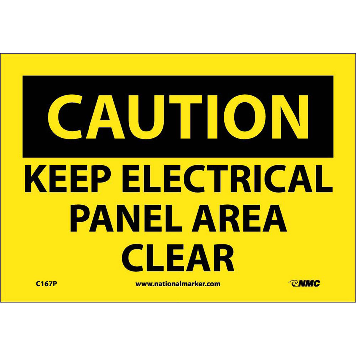 NM 10" X 7" Yellow .0045" Pressure Sensitive Vinyl Electrical Sign "CAUTION KEEP ELECTRICAL PANEL AREA CLEAR"