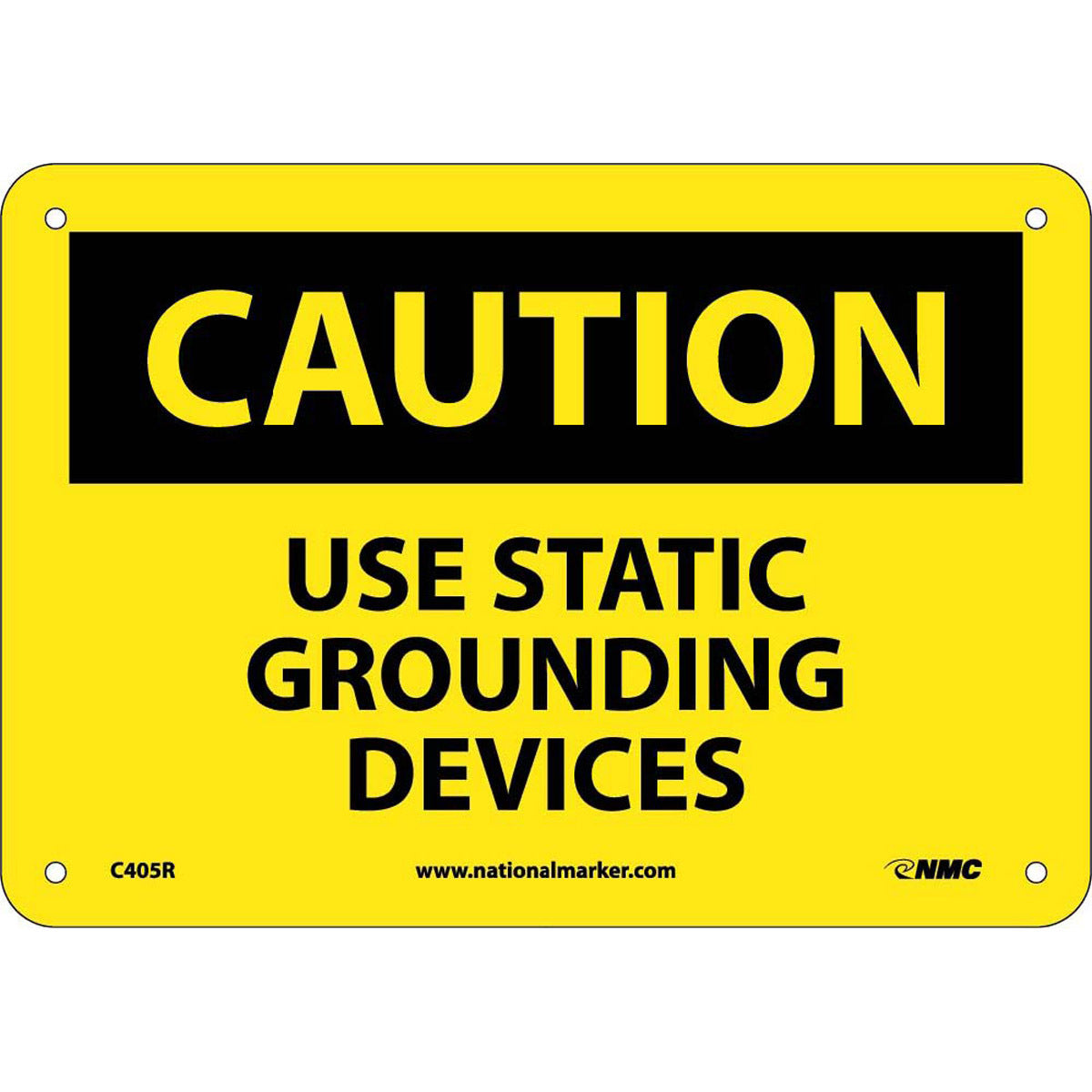 NM 7" X 10" Yellow .05" Rigid Plastic Machine And Operational Sign "CAUTION USE STATIC GROUNDING DEVICES"