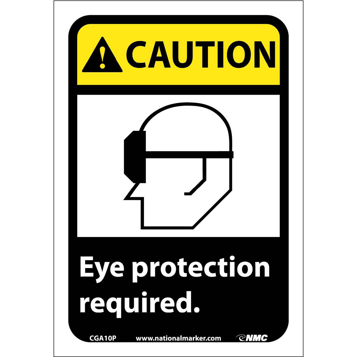 NM 10" X 7" White .0045" Pressure Sensitive Vinyl Personal Protective Equipment Sign "CAUTION Eye protection required."