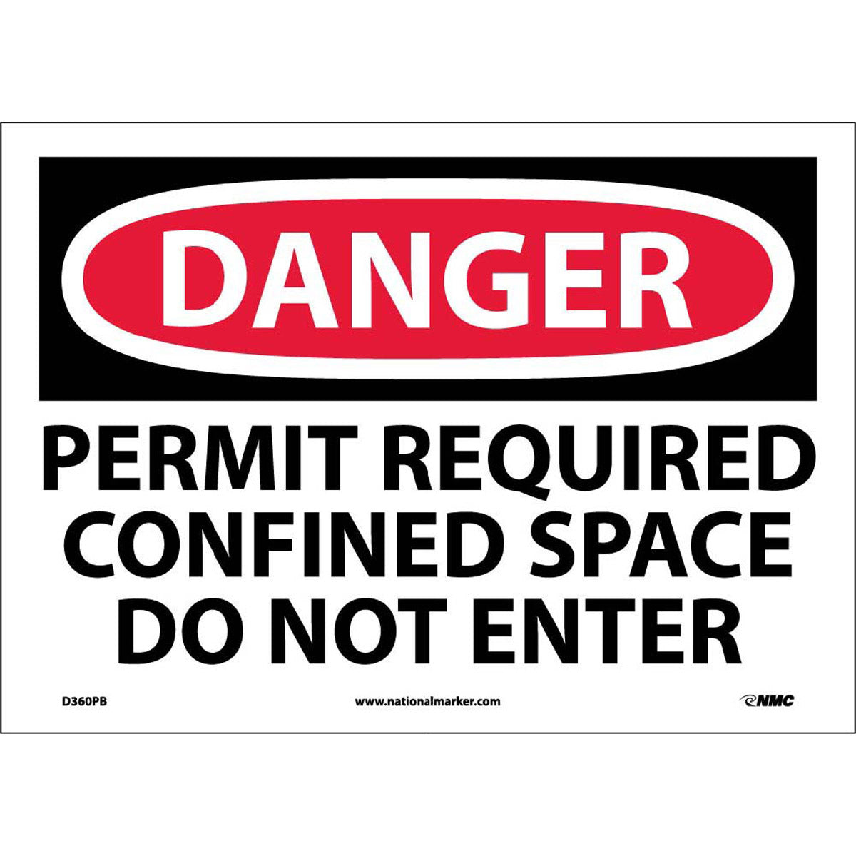 NM 10" X 14" White .0045" Pressure Sensitive Vinyl Danger Confined Space Sign "DANGER PERMIT REQUIRED CONFINED SPACE DO NOT ENTER"