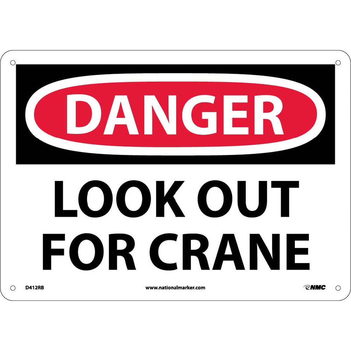 NM 10" X 14" White .05" Rigid Plastic Machine And Operational Sign "DANGER LOOK OUT FOR CRANE"