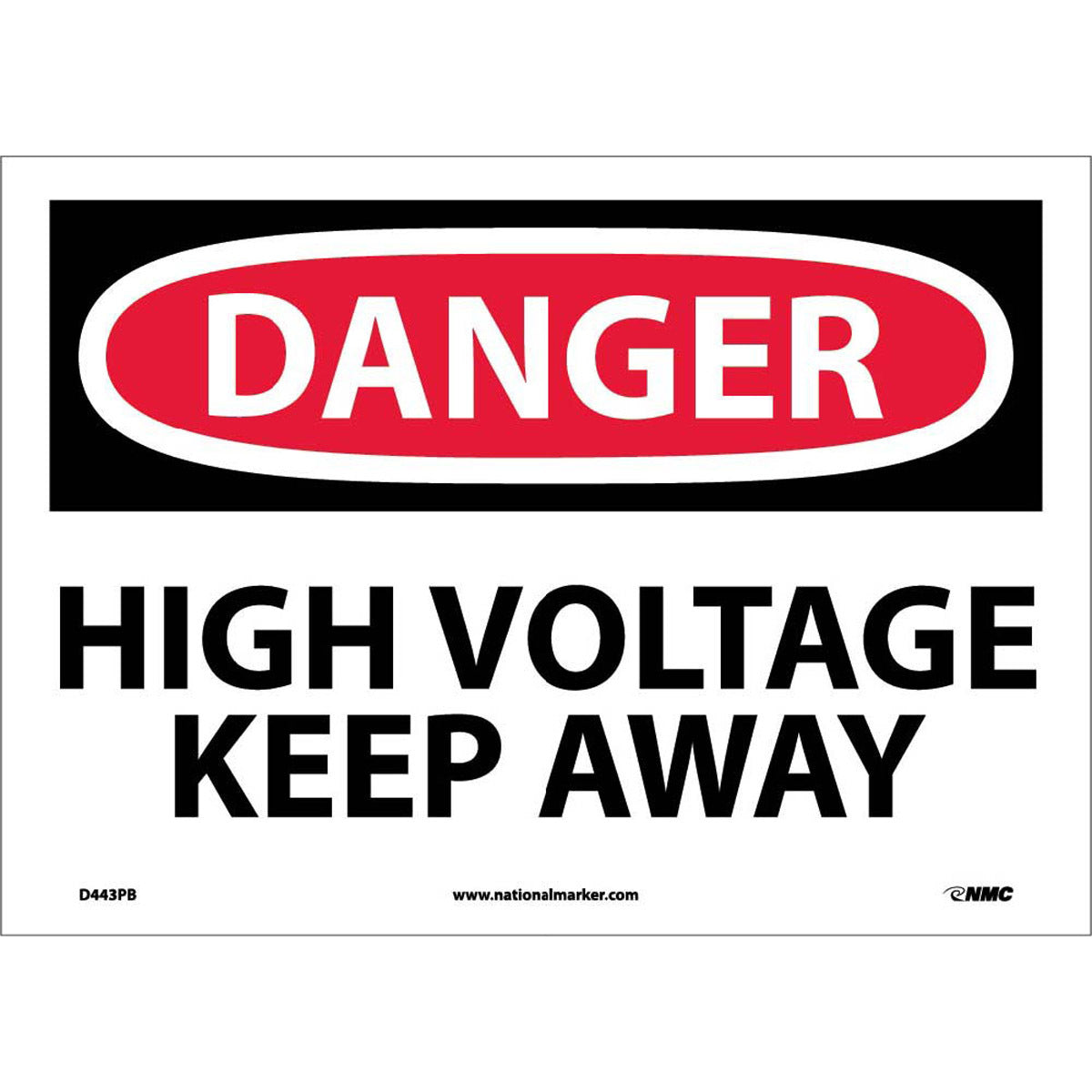 NM 10" X 14" White .0045" Pressure Sensitive Vinyl Electrical Sign "DANGER HIGH VOLTAGE KEEP AWAY"