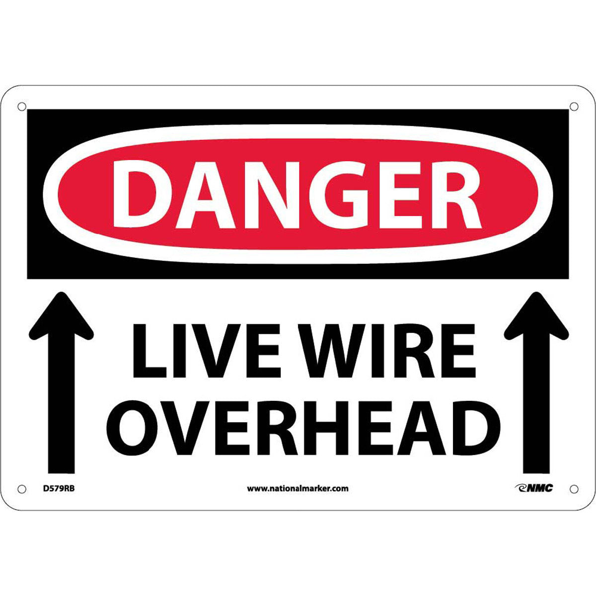 NM 10" X 14" White .05" Rigid Plastic Electrical Sign "DANGER LIVE WIRE OVERHEAD"