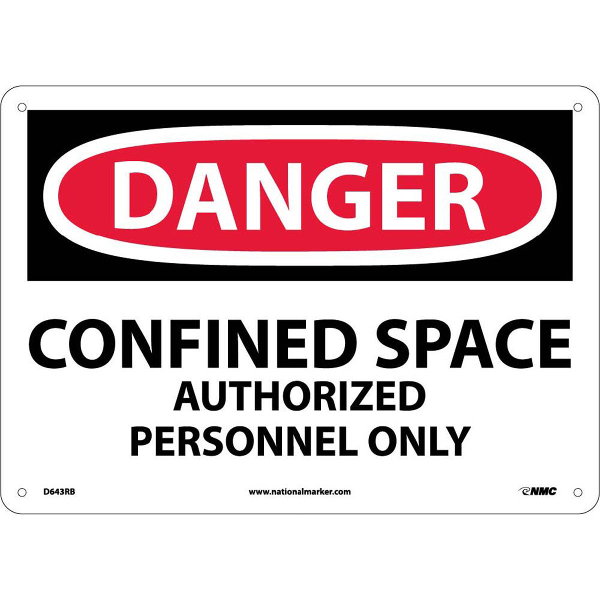 NM 10" X 14" White .05" Rigid Plastic Danger Confined Space Sign "DANGER CONFINED SPACE AUTHORIZED PERSONNEL ONLY"