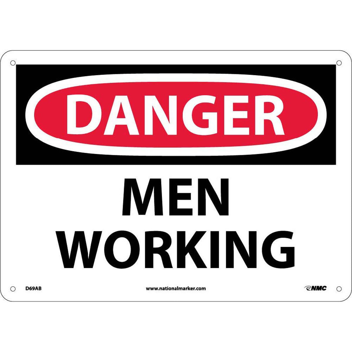 NM 10" X 14" White .04" Aluminum Machine And Operational Sign "DANGER MEN WORKING"