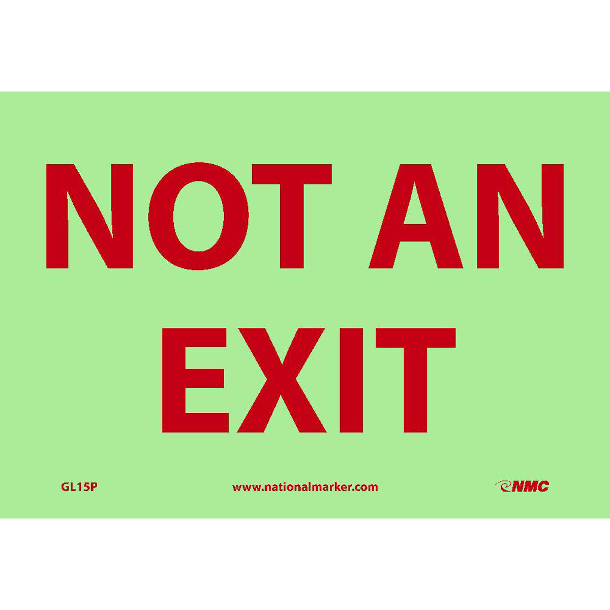 NM 7" X 10" Phosphorescent .0045" Polyester Exit Sign "NOT AN EXIT"