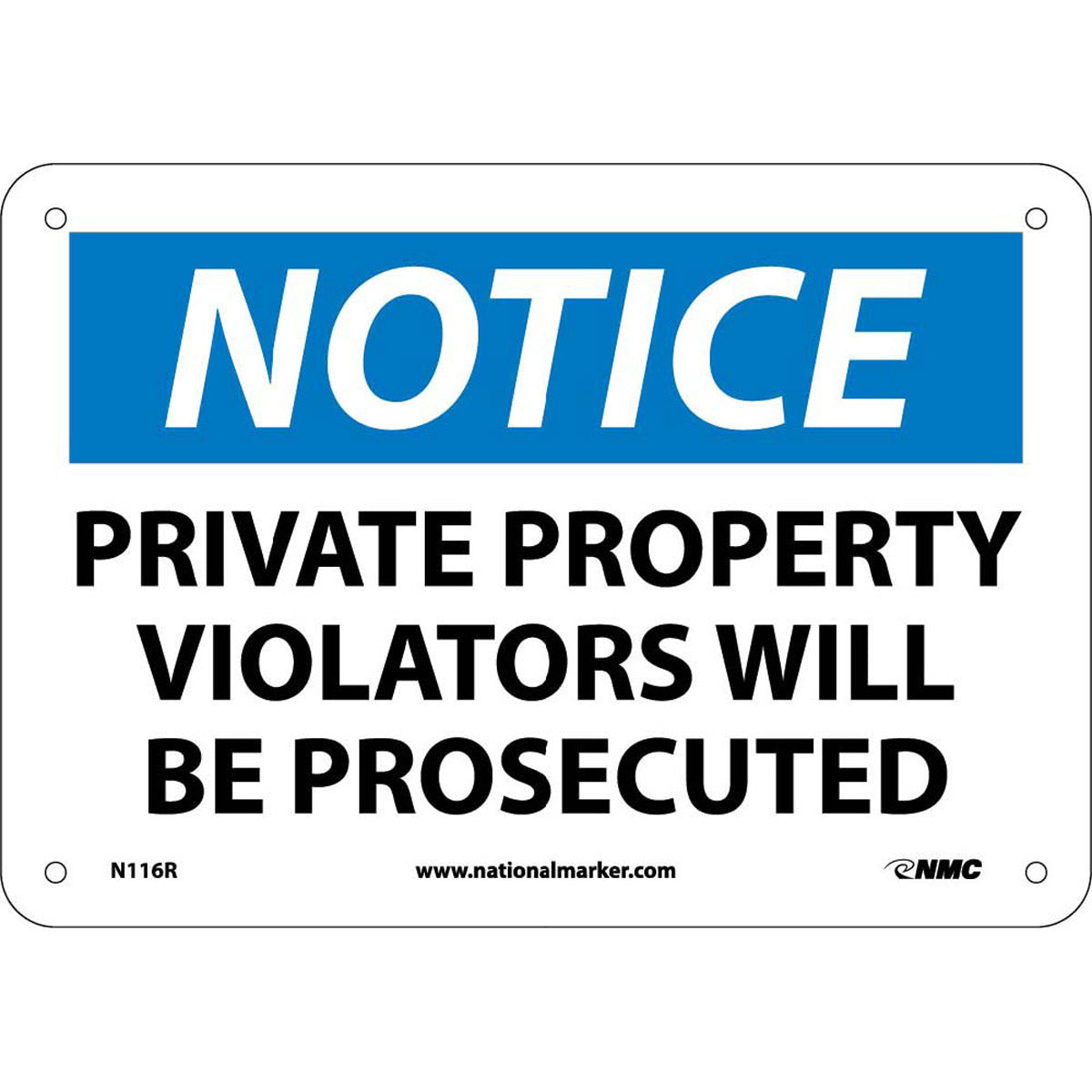 NM 7" X 10" White .05" Rigid Plastic Notice Sign "NOTICE PRIVATE PROPERTY VIOLATORS WILL BE PROSECUTED"