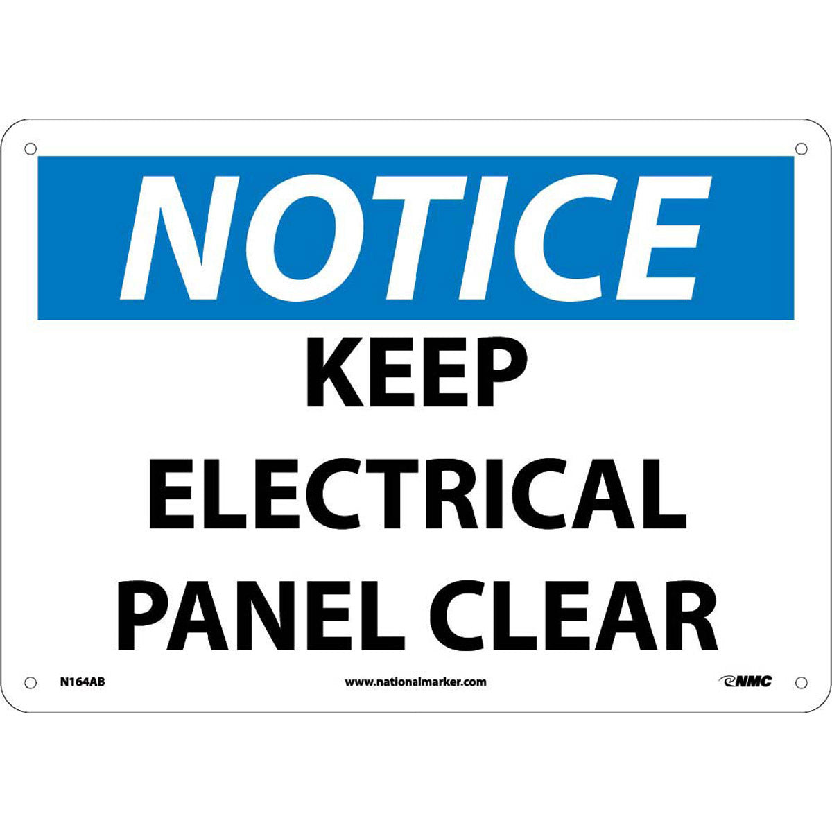 NM 10" X 14" White .04" Aluminum Electrical Sign "NOTICE KEEP ELECTRICAL PANEL CLEAR"
