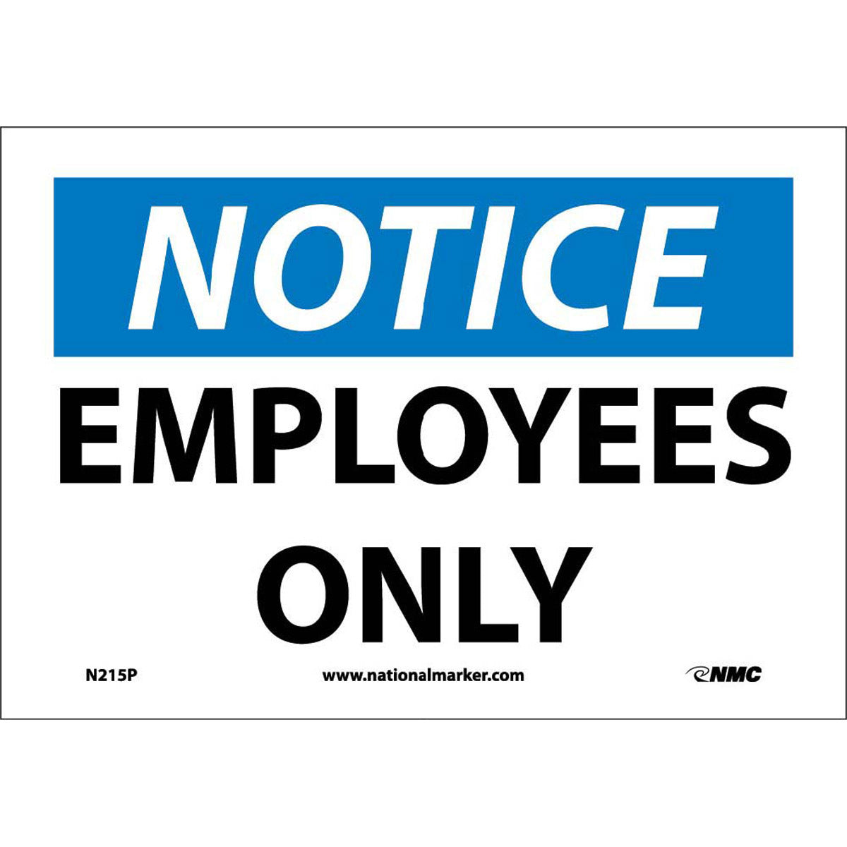 NM 7" X 10" White .0045" Pressure Sensitive Vinyl Notice Sign "NOTICE EMPLOYEES ONLY"
