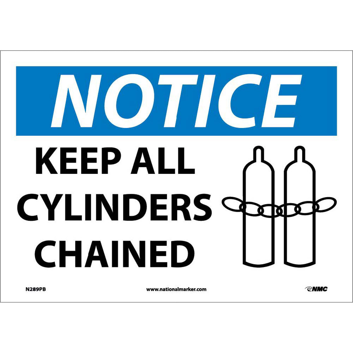 NM 10" X 14" White .0045" Pressure Sensitive Vinyl Cylinder Sign "NOTICE KEEP ALL CYLINDERS CHAINED"