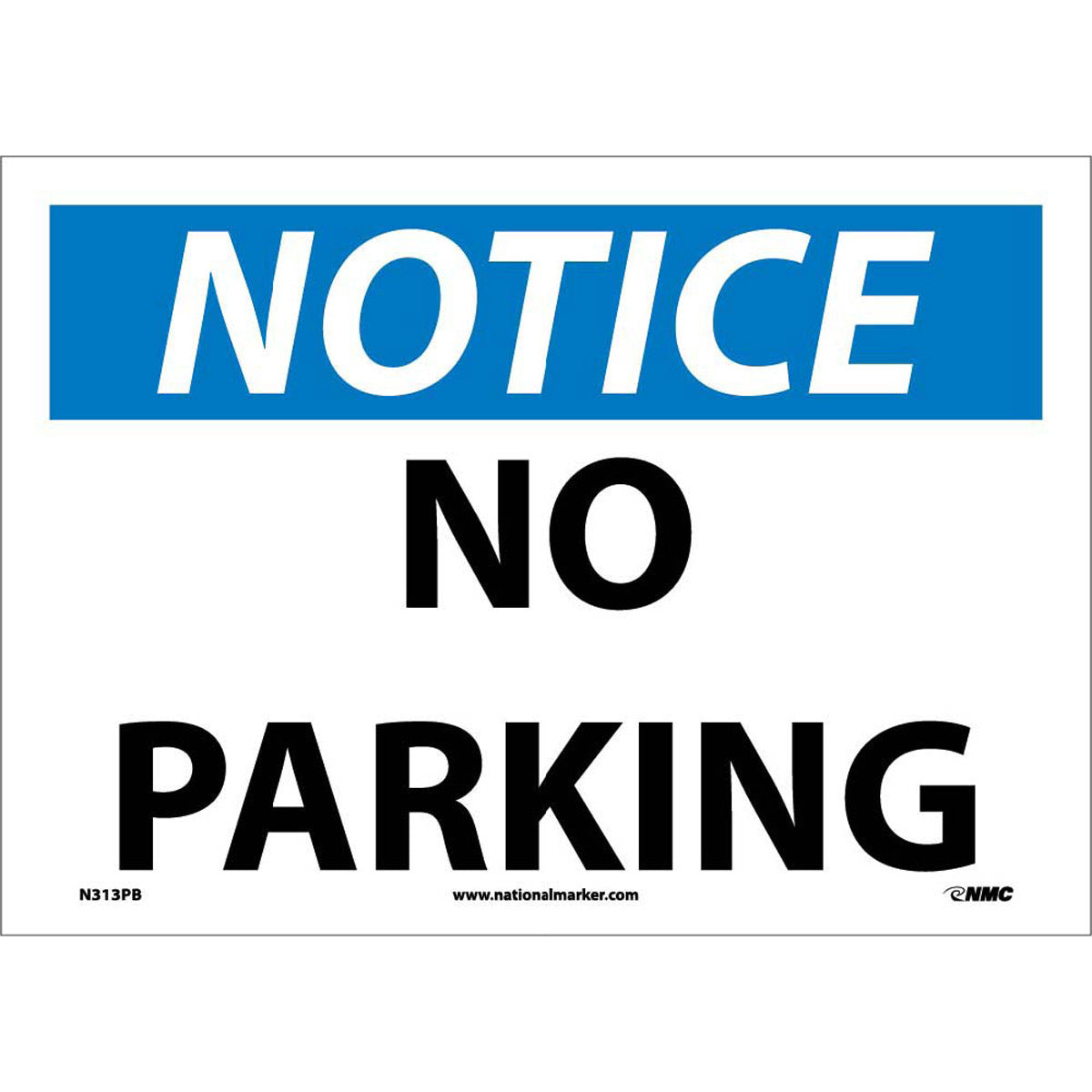 NM 10" X 14" White .0045" Pressure Sensitive Vinyl Parking Sign "NOTICE NO PARKING"