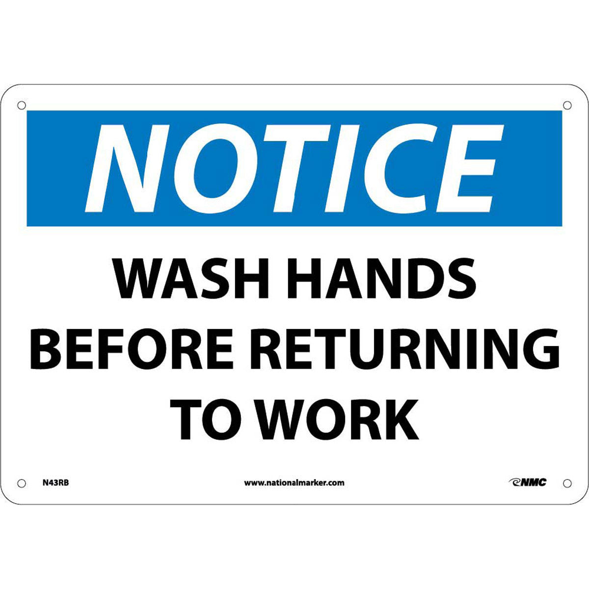 NM 10" X 14" White .05" Rigid Plastic Notice Sign "NOTICE WASH HANDS BEFORE RETURNING TO WORK"