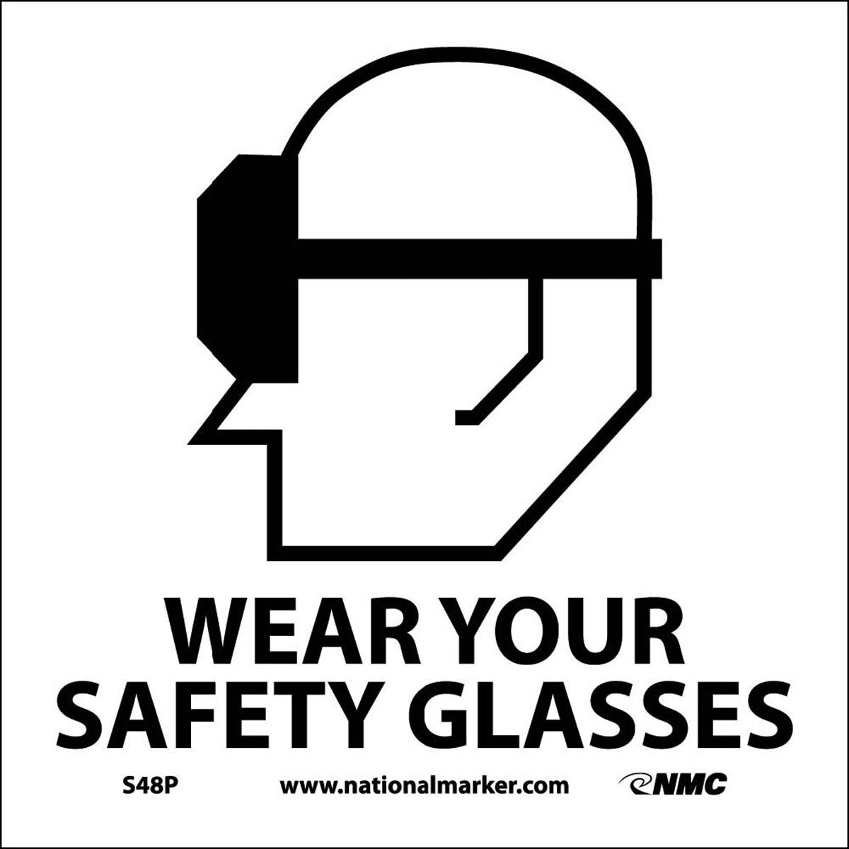 NM 7" X 7" White .0045" Pressure Sensitive Vinyl Safety Sign "WEAR YOUR SAFETY GLASSES"