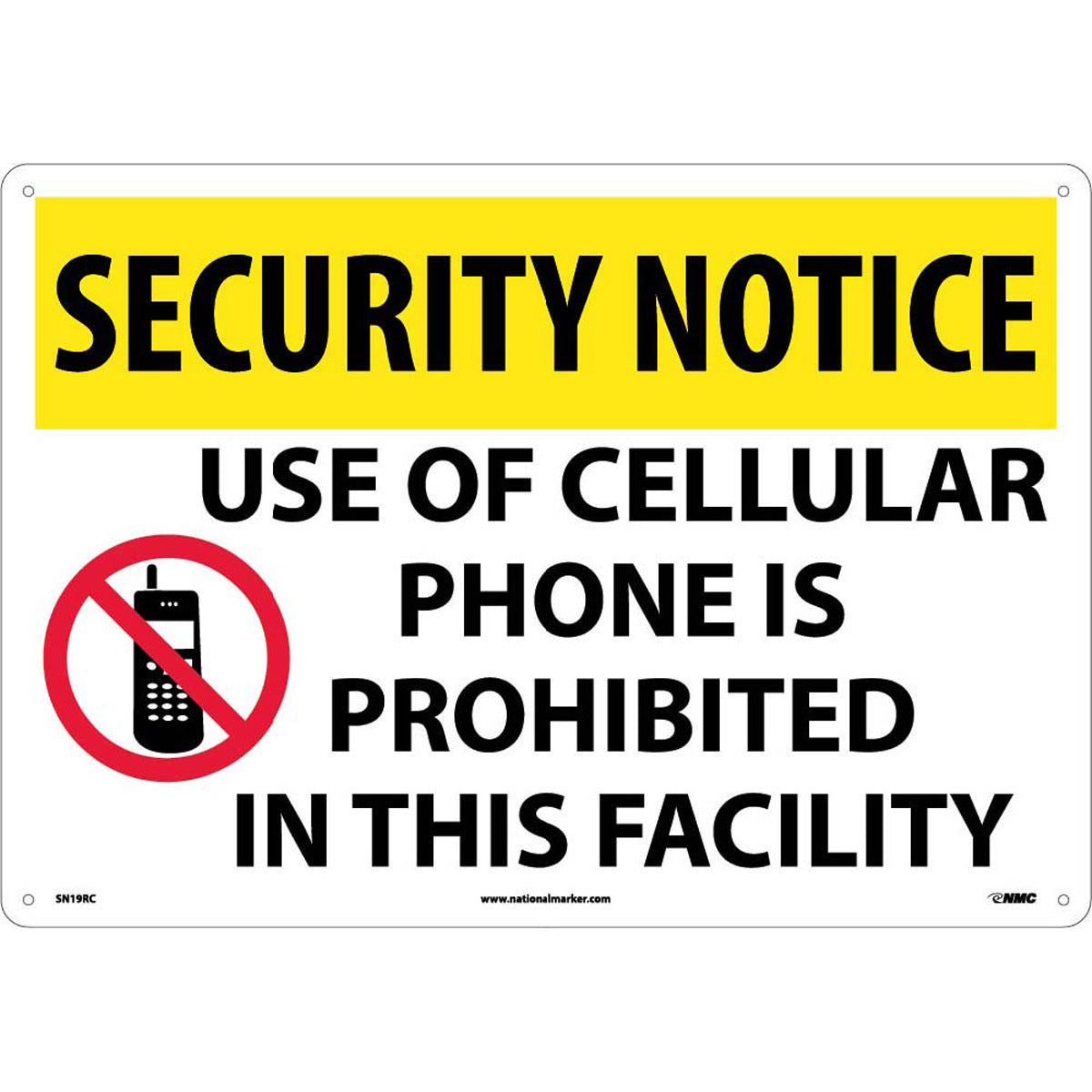 NM 14" X 20" White .05" Rigid Plastic Security Sign "SECURITY NOTICE USE OF CELLULAR PHONE IS PROHIBITED IN THIS FACILITY"