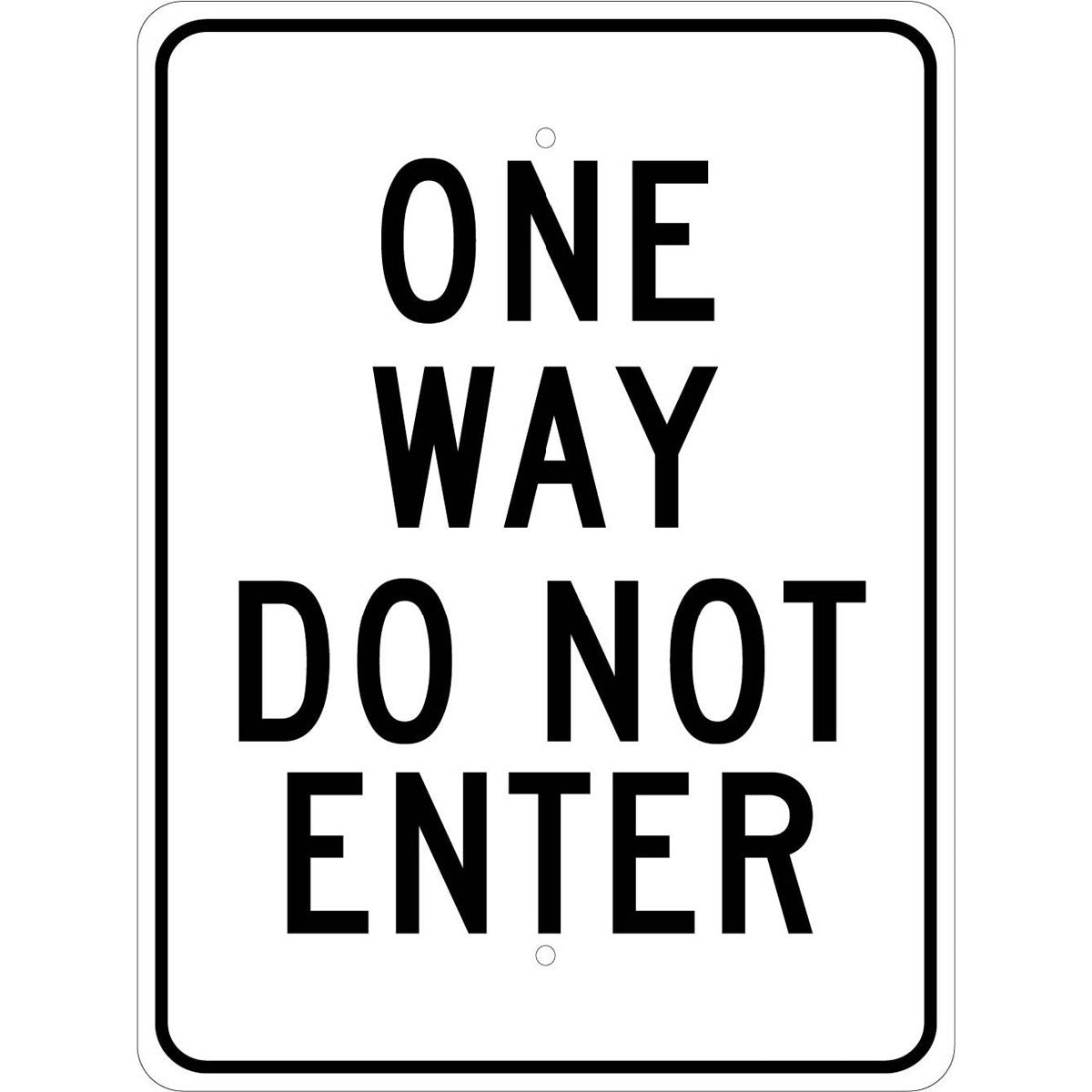 NM 24" X 18" White .08" Aluminum Parking And Traffic Sign "ONE WAY DO NOT ENTER"
