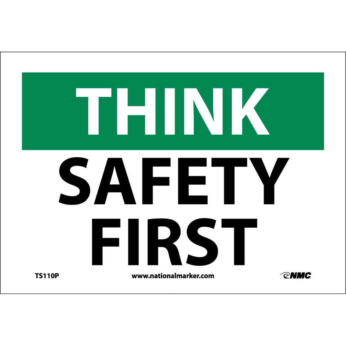 NM 7" X 10" White .0045" Pressure Sensitive Vinyl Safety Sign "THINK SAFETY FIRST"