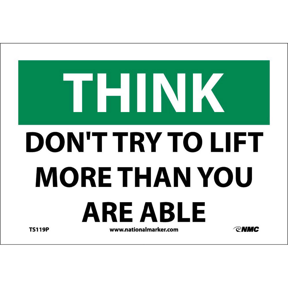 NM 7" X 10" White .0045" Pressure Sensitive Vinyl Safety Sign "THINK DON'T TRY TO LIFT MORE THAN YOU ARE ABLE"